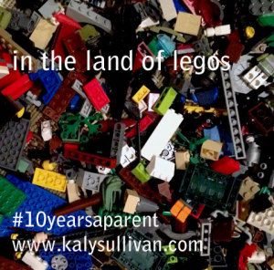 in the land of legos #10yearsaparent